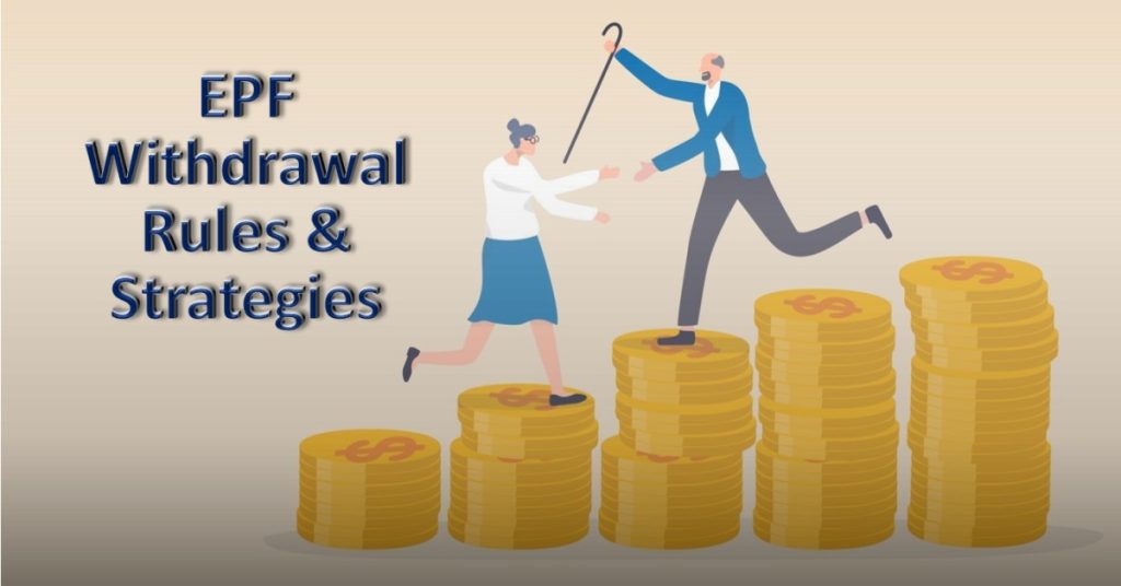EPF Account 1 vs Account 2 – Withdrawal Rules & Strategies