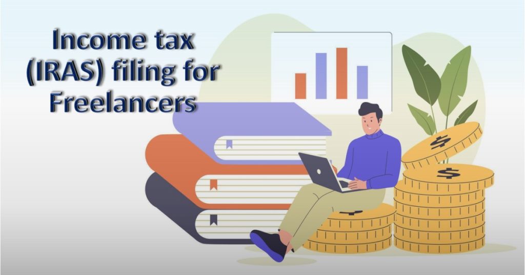 How to File Singapore Income Tax (IRAS) for Freelancers – A Complete Guide